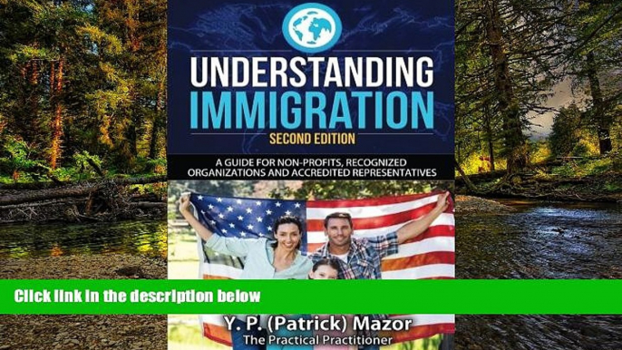 READ FULL  Understanding Immigration: A Guide for Non-Profits, Recognized Organizations and