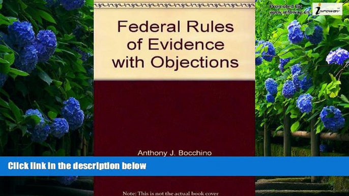 Books to Read  Federal Rules of Evidence with Objections  Full Ebooks Best Seller