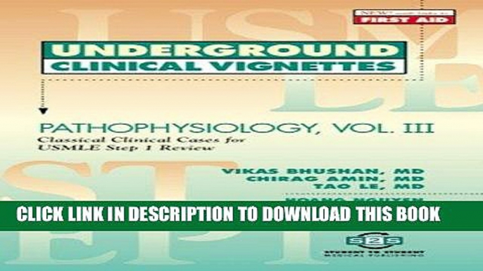 [Read PDF] Underground Clinical Vignettes: Pathophysiology, Volume Iii: Classic Clinical Cases for