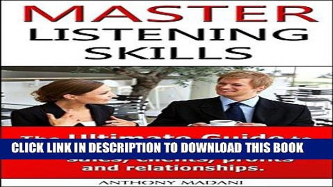 [Read] PDF Master Listening Skills - The Ultimate Guide to Improve Listening Skills,