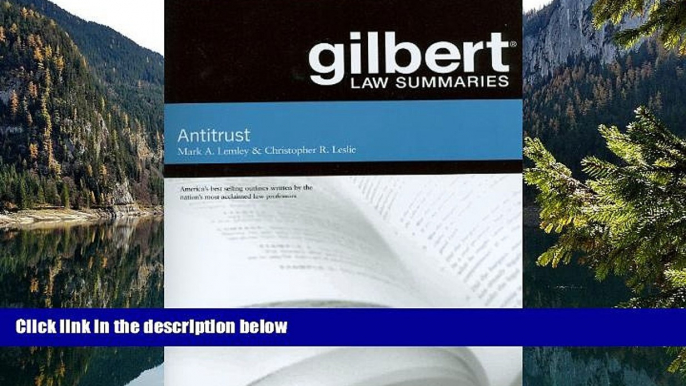 Must Have PDF  Gilbert Law Summaries on Antitrust  Best Seller Books Best Seller