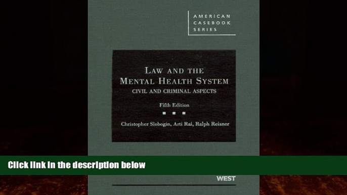 Big Deals  Law and the Mental Health System: Civil and Criminal Aspects (American Casebook)