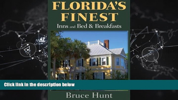 Enjoyed Read Florida s Finest Inns and Bed   Breakfasts (Florida s Finest Inns   Bed   Breakfasts)