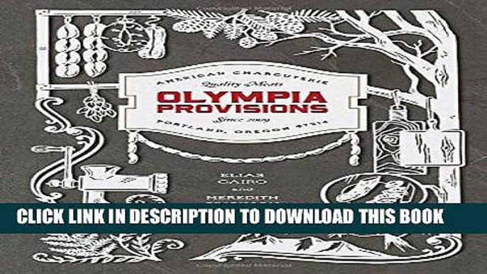 [PDF] Olympia Provisions: Cured Meats and Tales from an American Charcuterie Popular Online