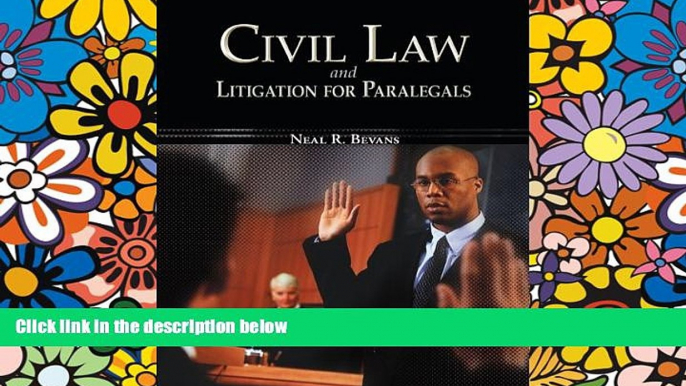 Must Have  Civil Law   Litigation for Paralegals (McGraw-Hill Business Careers Paralegal Titles)