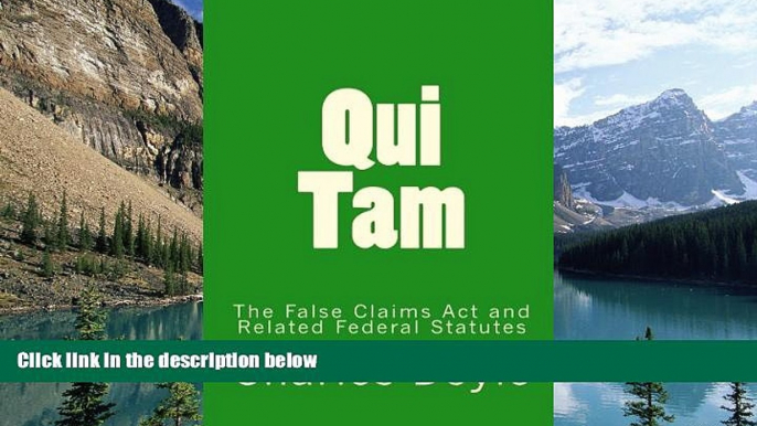 Big Deals  Qui Tam: The False Claims Act and Related Federal Statutes  Best Seller Books Most Wanted