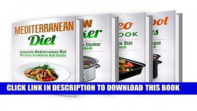 [Free Read] Mediterranean: Slow Cooker: Paleo: Crockpot: Box Set: The Ultimate Recipes Cookbook