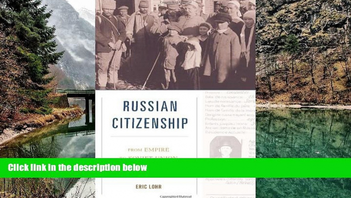 Big Deals  Russian Citizenship: From Empire to Soviet Union  Best Seller Books Most Wanted