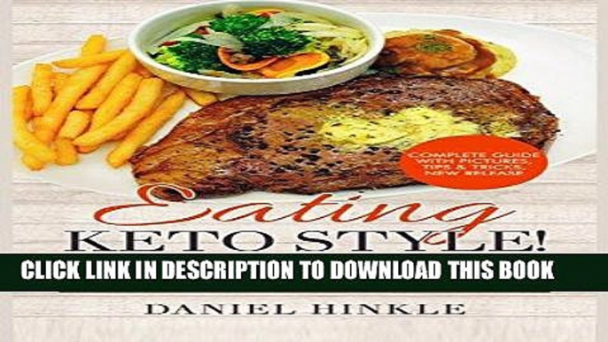 [Free Read] Eating Keto Style! 25 Easy Low Carb Ketogenic Recipes For A Healthy Lifestyle And