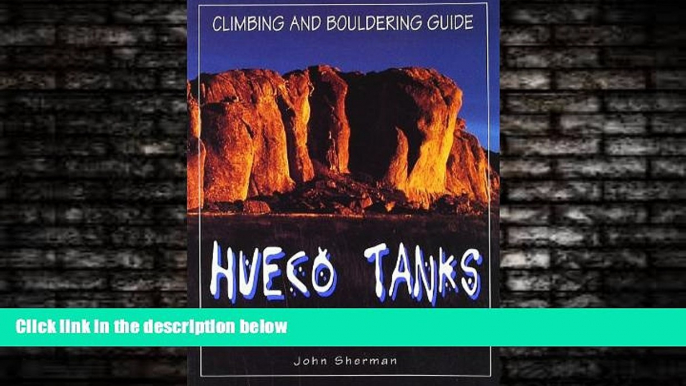 Choose Book Hueco Tanks Climbing and Bouldering Guide (Regional Rock Climbing Series)