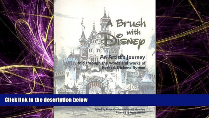 Enjoyed Read A Brush with Disney : An Artist s Journey, Told through the words and works of