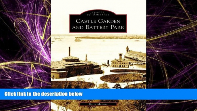 For you Castle Garden And Battery Park, NY (Images of America)