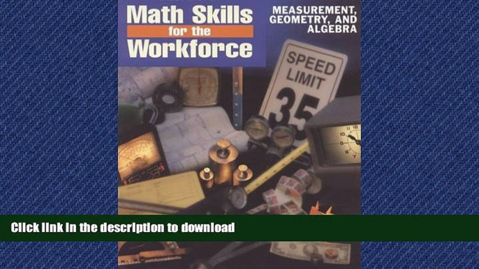 READ THE NEW BOOK Steck-Vaughn Math Skills for the Workforce: Measurement, Geometry and Algebra