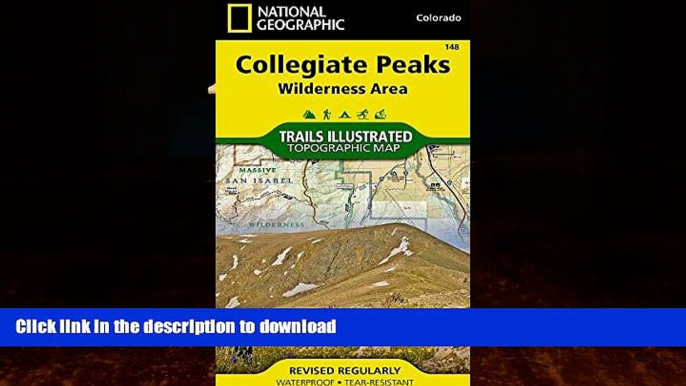 READ BOOK  Collegiate Peaks Wilderness Area (National Geographic Trails Illustrated Map)  BOOK