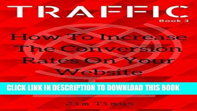 [Read] PDF How To Increase The Conversion Rates On Your Website: 110 tips you can use to gain more