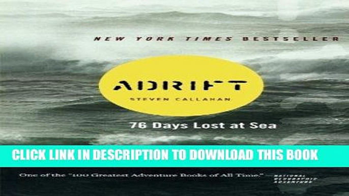 [New] Ebook Adrift: Seventy-six Days Lost at Sea Free Read