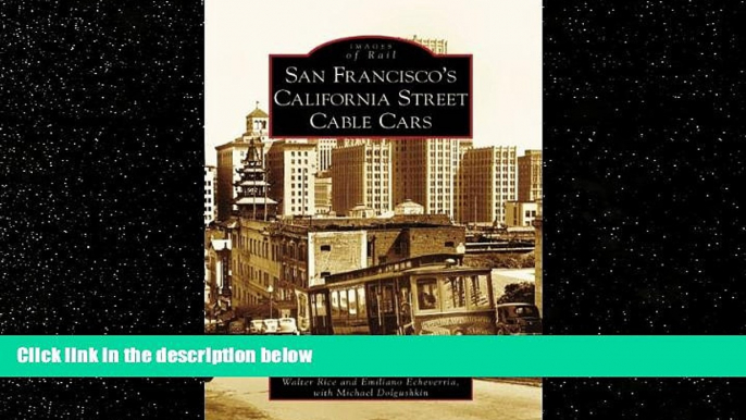 Choose Book San Francisco s California Street Cable Cars (Images of Rail: California)