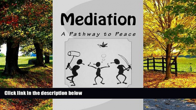 Big Deals  Mediation: A Pathway to Peace  Full Ebooks Most Wanted