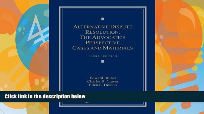 Big Deals  Alternative Dispute Resolution: The Advocate s Perspective  Best Seller Books Most Wanted