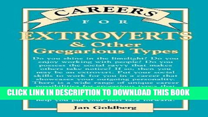 [Read] PDF Careers for Extroverts   Other Gregarious Types (Careers for You Series) New Reales