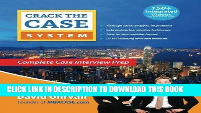 [Read] Ebook Crack the Case System: Complete Case Interview Prep New Version