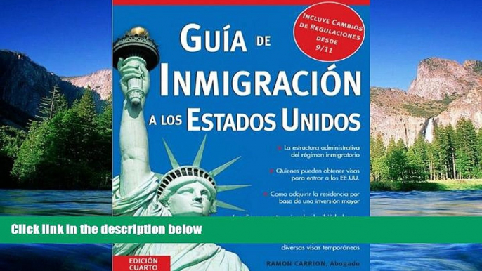 READ FULL  GuÃ­a de InmigraciÃ³n a los Estados Unidos (Guia De Inmigracion a Los Estdos Unidos)