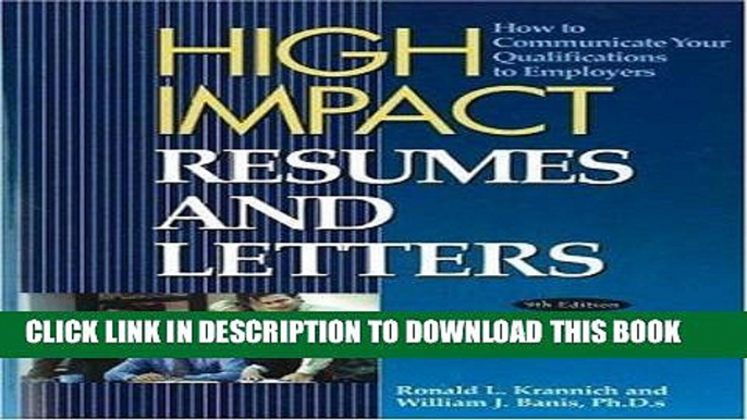 [Read] Ebook High Impact Resumes and Letters: How to Communicate Your Qualifications to Employers