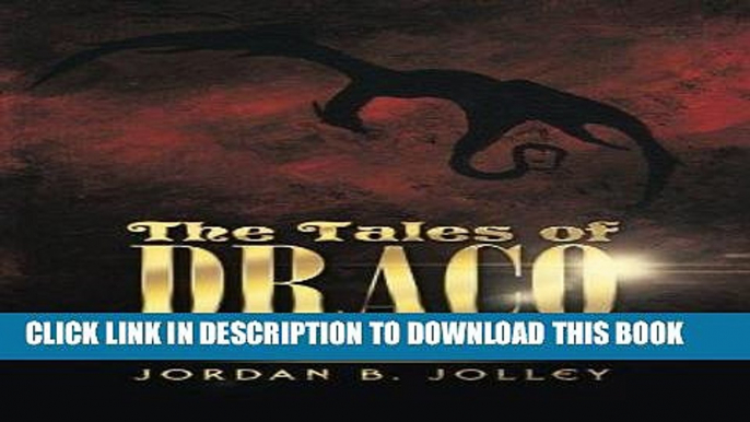 Read Now The Tales of Draco: Rise of the Dragon Download Online