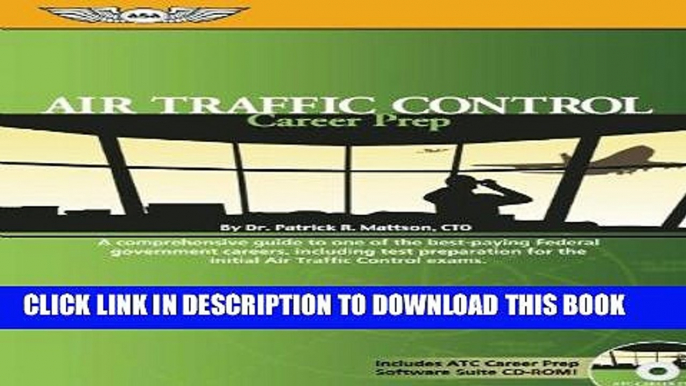 Read Now Air Traffic Control Career Prep: A Comprehensive Guide to One of the Best-Paying Federal