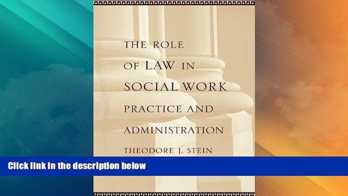 Big Deals  The Role of Law in Social Work Practice and Administration  Full Read Best Seller