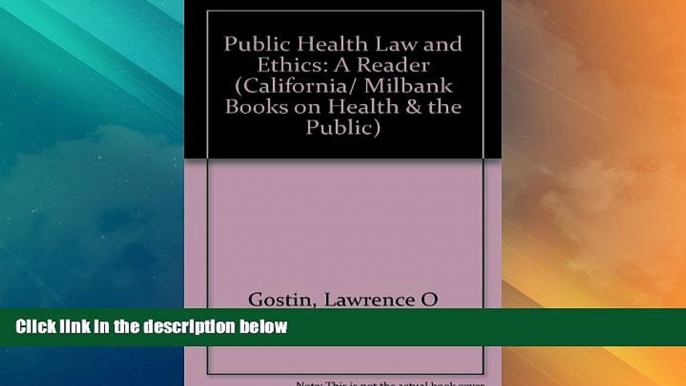 Big Deals  Public Health Law and Ethics: A Reader (California/Milbank Books on Health and the