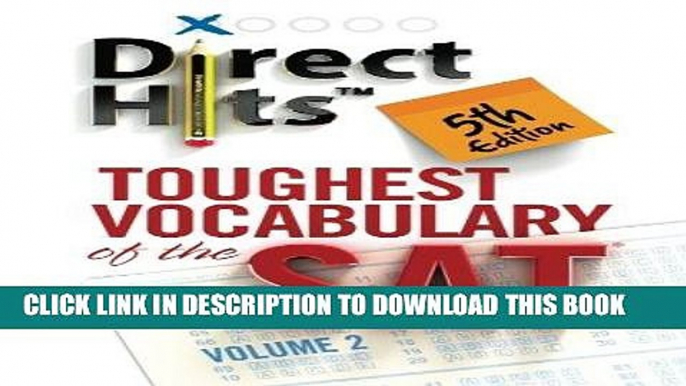 Read Now Direct Hits Toughest Vocabulary of the SAT 5th Edition (Volume 2) Download Online