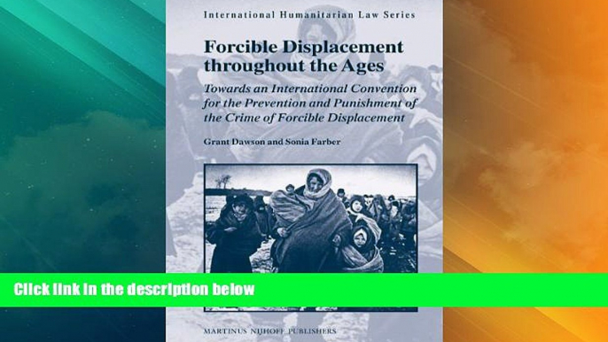 Big Deals  Forcible Displacement Throughout the Ages: Towards an International Convention for the