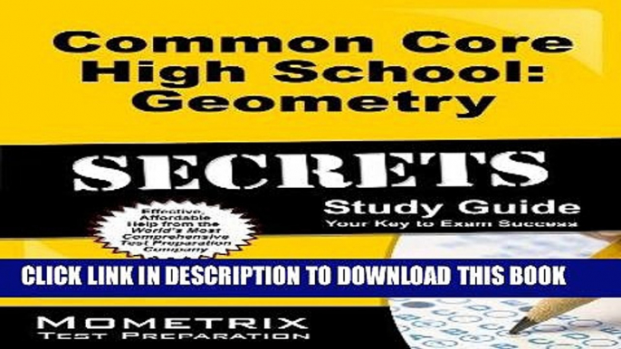 Read Now Common Core High School: Geometry Secrets Study Guide: CCSS Test Review for the Common