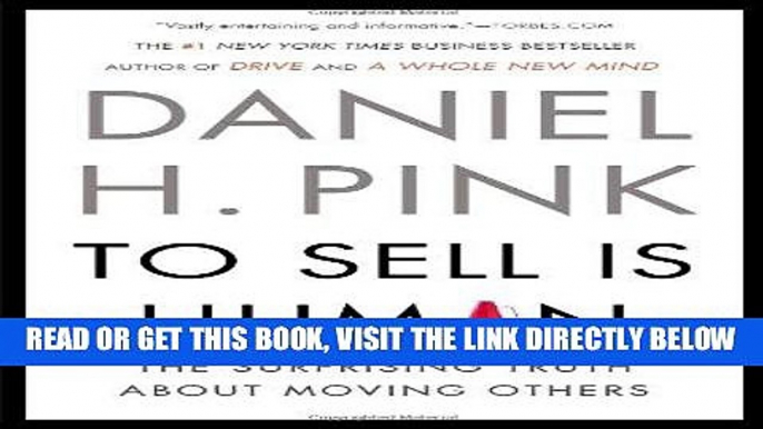 [EBOOK] DOWNLOAD To Sell Is Human: The Surprising Truth About Moving Others PDF