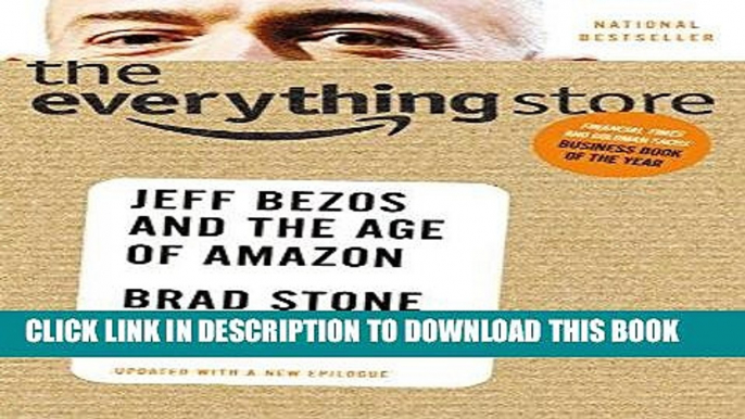 [Free Read] The Everything Store: Jeff Bezos and the Age of Amazon Full Online