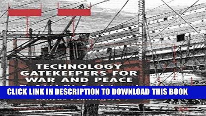 [Free Read] Technology Gatekeepers for War and Peace: The British Ship Revolution and Japanese