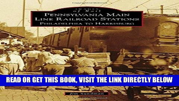 [FREE] EBOOK Pennsylvania Main Line Railroad Stations (Images of Rail) BEST COLLECTION