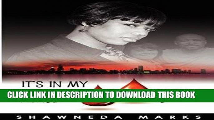 [Free Read] It s in My Blood Free Online