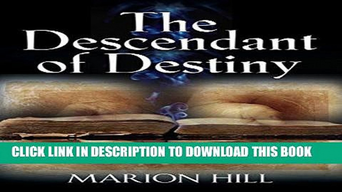 [Free Read] The Descendant of Destiny Free Online