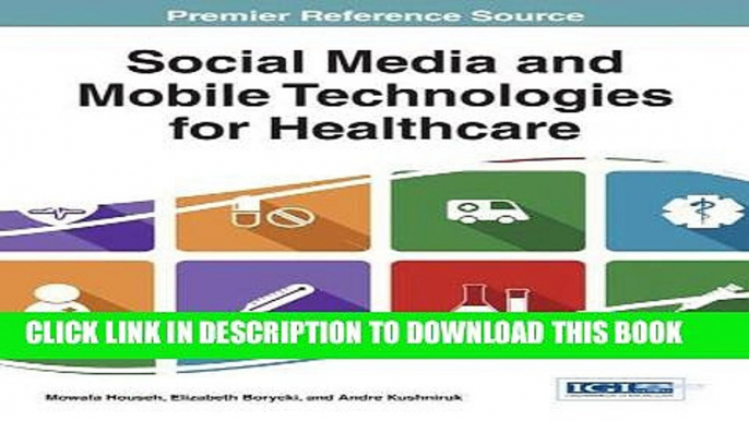 [Free Read] Social Media and Mobile Technologies for Healthcare Free Online