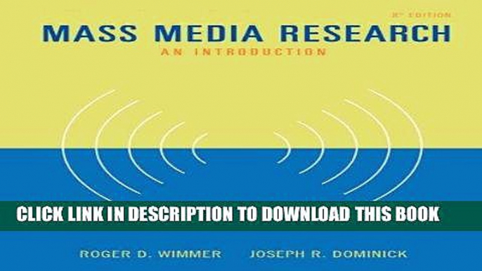 [Read] Ebook Mass Media Research: An Introduction (with InfoTrac) (Wadsworth Series in Mass