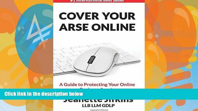 Big Deals  Cover Your Arse Online: A Guide To Protecting Your Online Business Assets  Best Seller