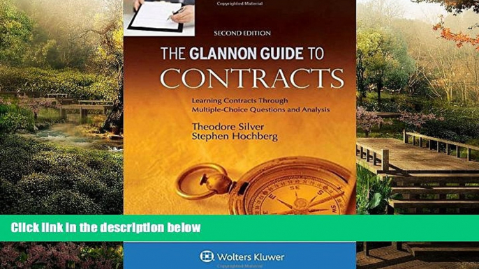 Must Have  Glannon Guide To Contracts: Learning Contracts Through Multiple-Choice Questions and