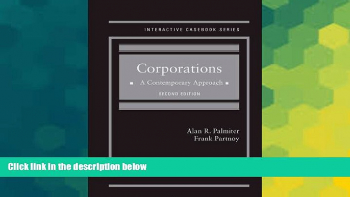 Must Have  Corporations: A Contemporary Approach, 2d (Interactive Casebook Series)  READ Ebook