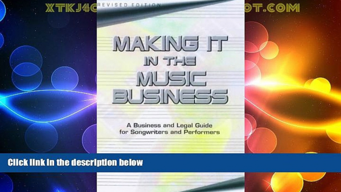 Big Deals  Making It in the Music Business: The Business and Legal Guide for Songwriters and