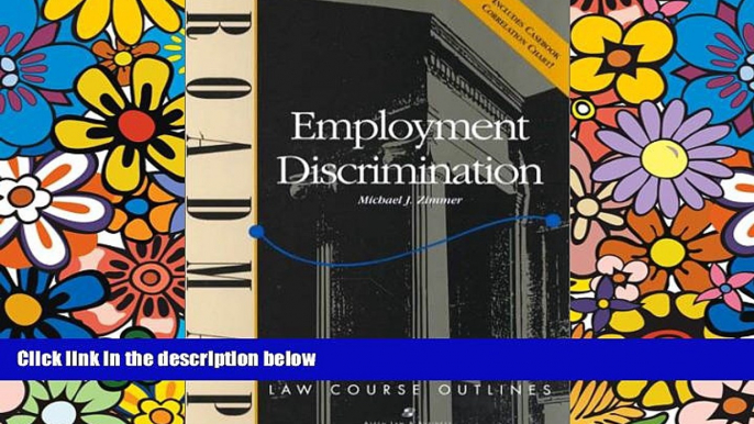 Must Have  Employment Discrimination: Aspen Roadmap Law Course Outline (Aspen Roadmap Law Course