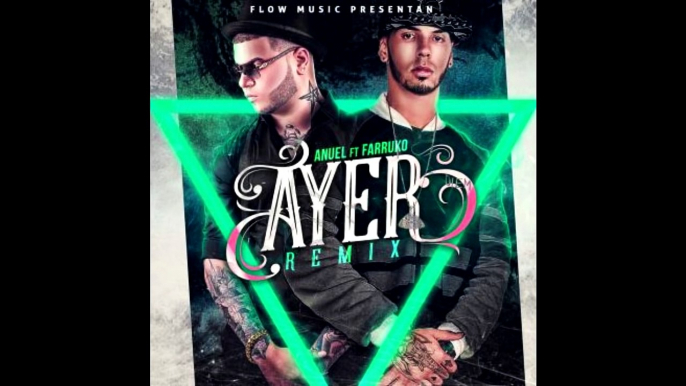 DJ Nelson - Ayer ft. Anuel AA & Farruko (Remix) [Official Audio]