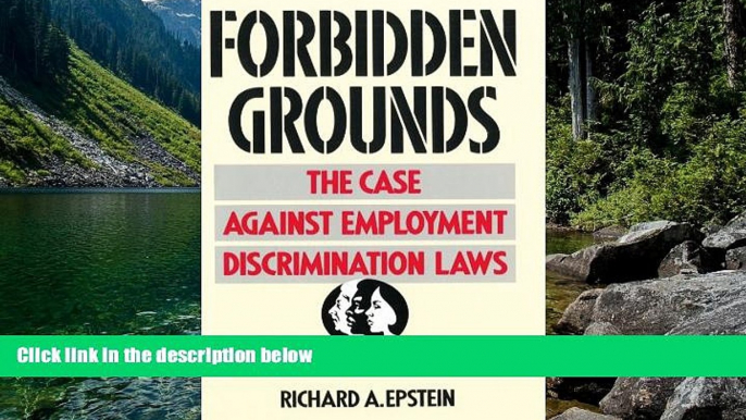 Big Deals  Forbidden Grounds: The Case Against Employment Discrimination Laws  Best Seller Books