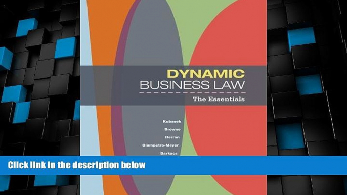 Big Deals  Dynamic Business Law: The Essentials  Full Read Most Wanted